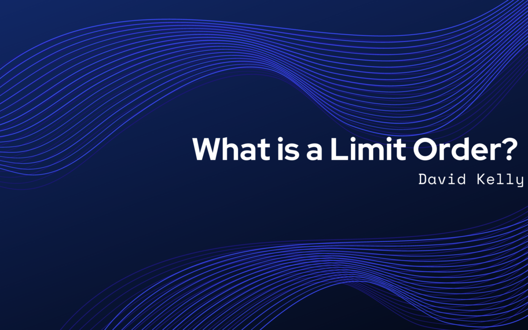 What is a Limit Order?